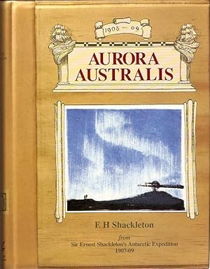 Seller image for Aurora Australis. From Sir Ernest Shackleton's Antarctic Expedition 1907-09. for sale by City Basement Books