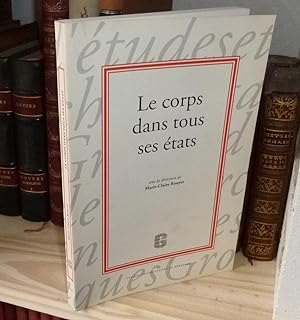 Seller image for Le corps dans tous ses tats. Presses Universitaires de Bordeaux. 1995. for sale by Mesnard - Comptoir du Livre Ancien