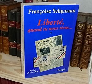 Immagine del venditore per Libert quand tu nous tiens (---). Prface de Pierre Joxe. Paris. Fayard. 2000. venduto da Mesnard - Comptoir du Livre Ancien