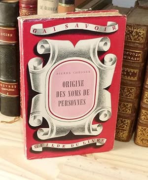 Seller image for Origine des noms de personnes. Sens et origine des prnoms, des noms de famille et des surnoms. Gai savoir. Guilde du Livre. 1946. for sale by Mesnard - Comptoir du Livre Ancien