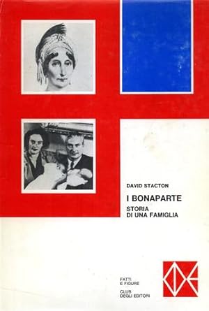 Bild des Verkufers fr I Bonaparte Storia di una famiglia. zum Verkauf von FIRENZELIBRI SRL