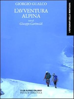 Bild des Verkufers fr L'avventura alpina. zum Verkauf von FIRENZELIBRI SRL