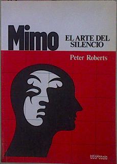 Imagen del vendedor de Mimo El Arte Del Silencio a la venta por Almacen de los Libros Olvidados