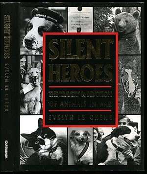 Seller image for Silent Heroes; The Bravery and Devotion of Animals in War for sale by Little Stour Books PBFA Member