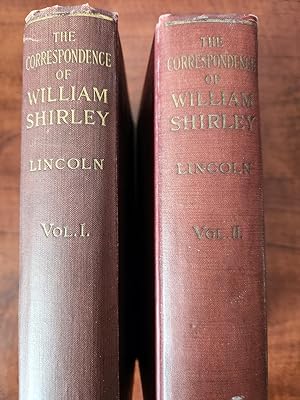 Imagen del vendedor de CORRESPONDENCE OF WILLIAM SHIRLEY GOVERNOR OF MASSACHUSETTS AND MILITARY COMMANDER IN AMERICA 1731-1760 VOL. I & VOL. II) a la venta por R. Hart Books