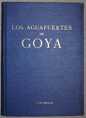 Imagen del vendedor de LOS AGUAFUERTES DE GOYA. Traduccin de M. A. de Orbok a la venta por Fbula Libros (Librera Jimnez-Bravo)