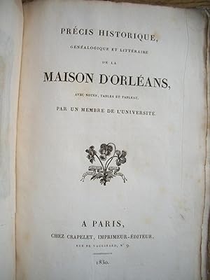 Précis Historique GÉNÉALOGIQUE et LITTÉRAIRE de la MAISON d'ORLÉANS
