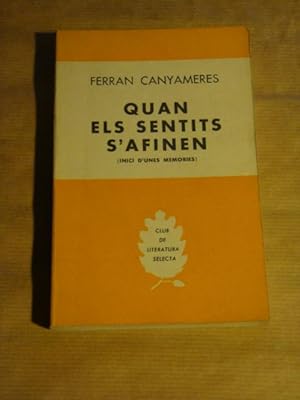 Quan els sentits s'afinen (inici d'unes memòries)