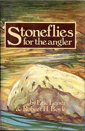 Seller image for Stoneflies For The Angler: How To Know Them, Tie Them, And Fish Them. for sale by Janet & Henry Hurley