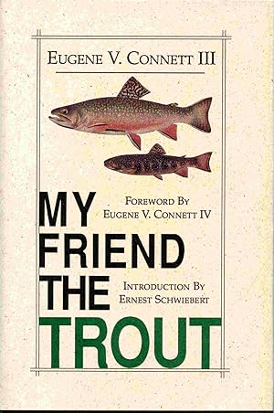 Seller image for My Friend The Trout. for sale by Janet & Henry Hurley