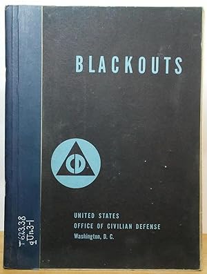 Blackouts: Prepared by the War Department With the Assistance and Advice of Other Federal Agencies