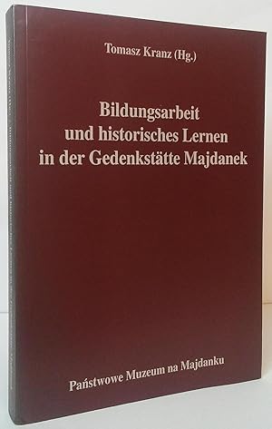 Seller image for Bildungsarbeit und historisches Lernen in der Gedenksttte Majdanek for sale by Stephen Peterson, Bookseller