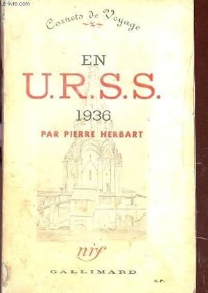 Image du vendeur pour EN U.R.S.S. 1936 / COLLECTION "CARNETS DE VOYAGE". mis en vente par Le-Livre