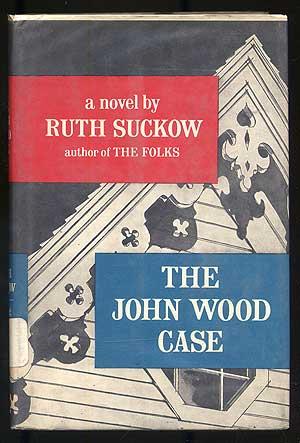 Seller image for The John Wood Case: A Novel for sale by Between the Covers-Rare Books, Inc. ABAA