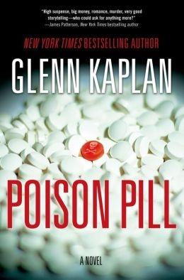 Seller image for Kaplan, Glenn | Poison Pill | Signed First Edition Copy for sale by VJ Books