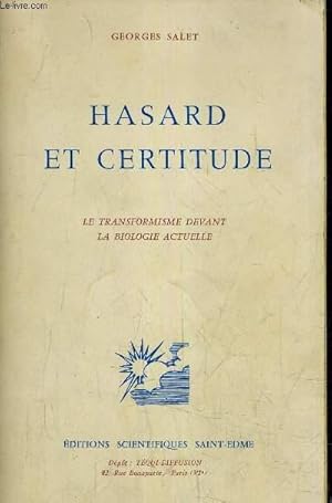 Seller image for HASARD ET CERTITUDE - LA TRANSFORMATION DEVANT LA BIOLOGIE ACTUELLE. for sale by Le-Livre