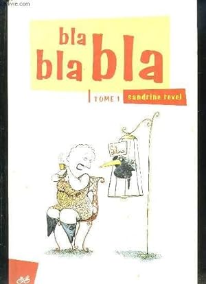 Image du vendeur pour BLABLABLA TOME 1 . mis en vente par Le-Livre