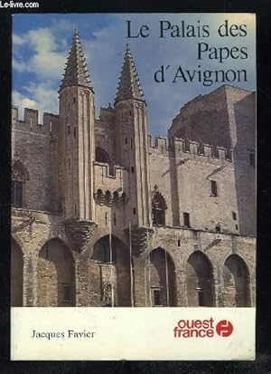 Image du vendeur pour LE PALAIS DES PAPES D AVIGNON. mis en vente par Le-Livre