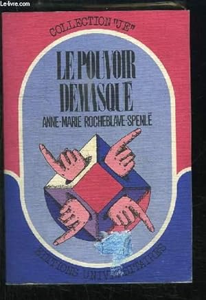 Bild des Verkufers fr Le Pouvoir Dmasqu. zum Verkauf von Le-Livre