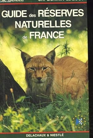 Seller image for GUIDE DES RESERVES NATURELLES DE FRANCE. for sale by Le-Livre