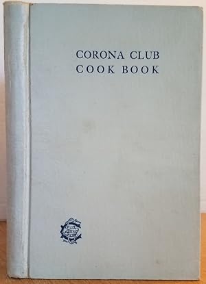 Bild des Verkufers fr CORONA CLUB COOK BOOK zum Verkauf von MARIE BOTTINI, BOOKSELLER