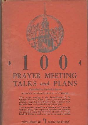 Seller image for ONE HUNDRED PRAYER MEETING TALKS AND PLANS Including 1200 Illustrations for sale by The Avocado Pit