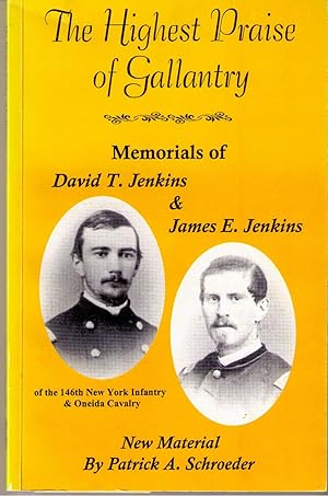 Seller image for Highest Praise Of Gallantry: Memorials of David T. Jenkins & James E. Jenkins for sale by Pat Hodgdon - bookseller