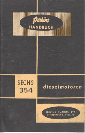 Handbuch für Perkins Dieselmotoren SECHS 354 MOTOR. Seriennummer: 7494