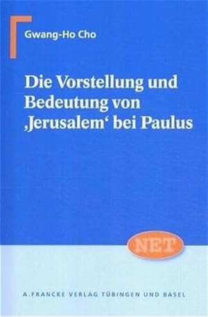 Seller image for Die Vorstellung und Bedeutung von 'Jerusalem' bei Paulus for sale by primatexxt Buchversand