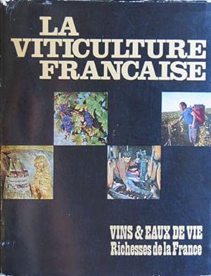 Regards sur la France: La Viticulture Française