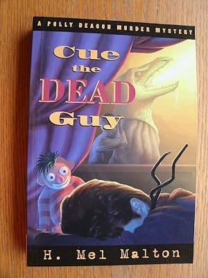 Seller image for Cue The Dead Guy for sale by Scene of the Crime, ABAC, IOBA
