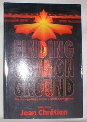 Seller image for Finding Common Ground; The Proceedings of the Aylmer Conference for sale by Dave Shoots, Bookseller