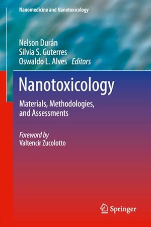 Imagen del vendedor de Nanotoxicology : Materials, Methodologies, and Assessments a la venta por AHA-BUCH GmbH