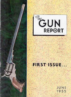 The Gun Report Volume 1 No 1 June 15, 1955