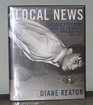 Bild des Verkufers fr Local News: Tabloid Pictures from the Los Angeles Herald Express 1936 - 1961 zum Verkauf von Exquisite Corpse Booksellers