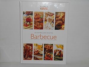 Les 200 meilleures recettes BARBECUE et autres délices estivaux