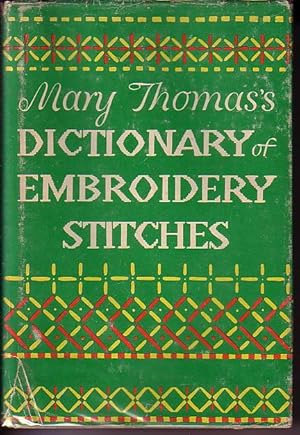 Mary Thomas's Dictionary of Embroidery Stitches