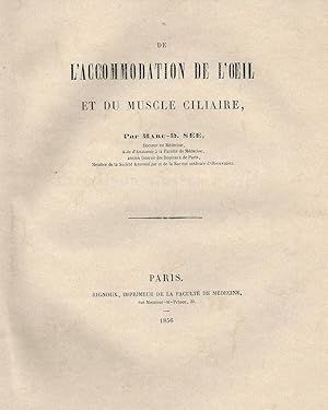 De l'accomodation de l'oeil et du muscle ciliaire. Copy signed to Doctor Péan