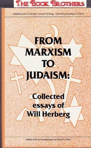 Image du vendeur pour From Marxism to Judaism: The Collected Essays of Will Herberg mis en vente par THE BOOK BROTHERS