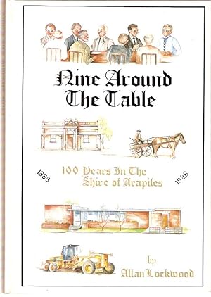Image du vendeur pour Nine Around the Table : 100 Years in the Shire of Arapiles. mis en vente par City Basement Books