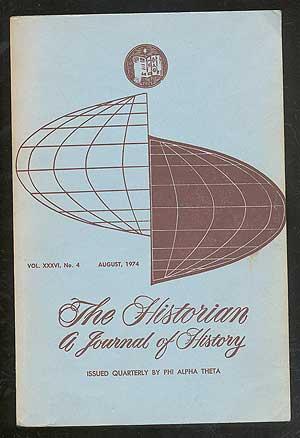 Bild des Verkufers fr The Historian, Volume XXXVI, No. 4, August 1974 zum Verkauf von Between the Covers-Rare Books, Inc. ABAA