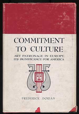 Image du vendeur pour Commitment to Culture: Art Patronage in Europe and Its Significance for America mis en vente par Between the Covers-Rare Books, Inc. ABAA