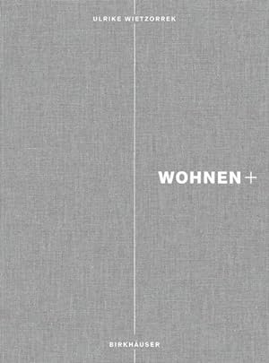 Image du vendeur pour Wohnen+ mis en vente par BuchWeltWeit Ludwig Meier e.K.