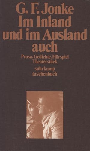 Immagine del venditore per Im Inland und im Ausland auch. Prosa, Gedichte, Hrspiel, Theaterstck. venduto da Georg Fritsch Antiquariat