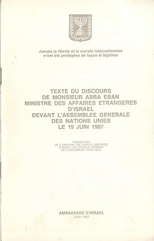 Texte du discours de Monsieur Abba Eban, Ministre des Affaires étrangères d'Israël devant l'assem...