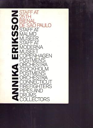 ANNIKA ERIKSSON. Staff at 25th Bienal de Sao Paulo. Staff at Malmo Museer. Staff at Moderna Musee...