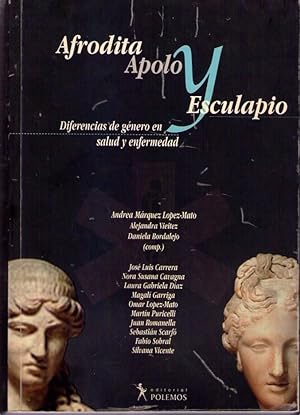 Imagen del vendedor de AFRODITA, APOLO Y ESCULAPIO. Diferencias de gnero en salud y enfermedad a la venta por Buenos Aires Libros