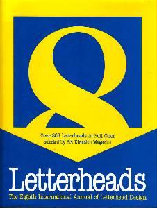 Letterheads / 8. The International Annual of Letterhead Design. Over 265 Letterheads in Full Colo...