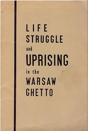 Imagen del vendedor de Life Struggle and Uprising in the Warsaw Ghetto a la venta por Manian Enterprises