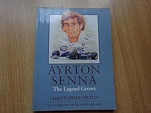 Seller image for Ayrton Senna : The Legend Grows for sale by J R Wright